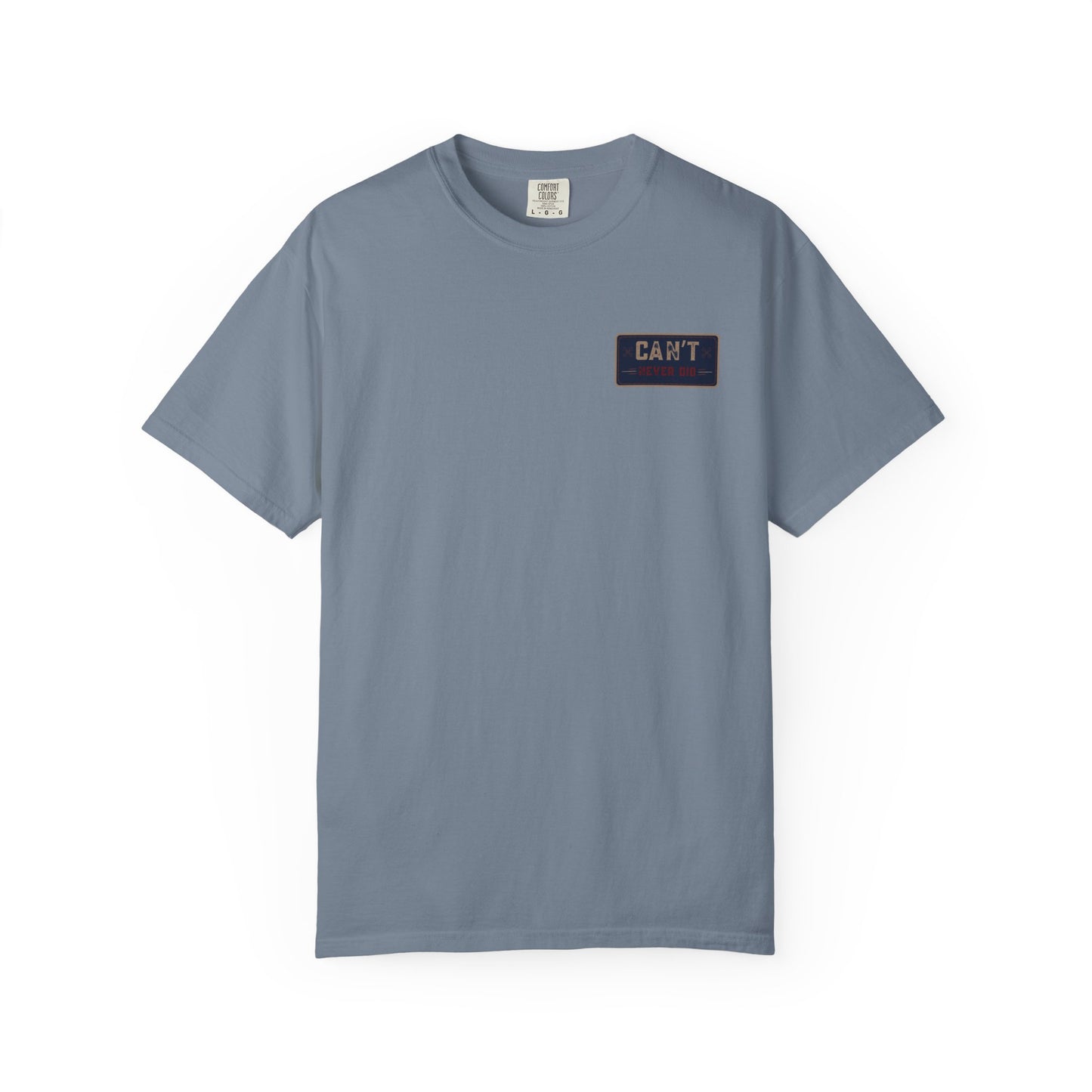 Can't Never Did T-Shirt — Vintage Mechanic Name Patch Funny Graphic Tee
