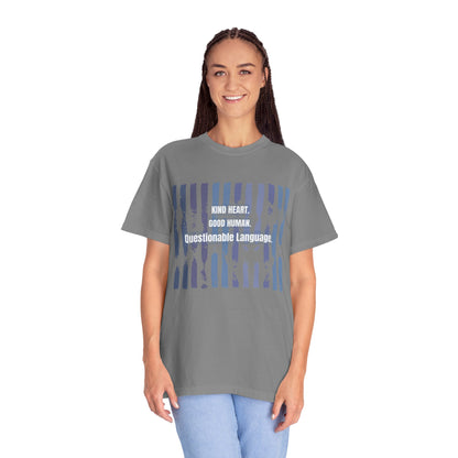 Kind Heart Good Human Questionable Language T-Shirt — Funny Graphic Tee