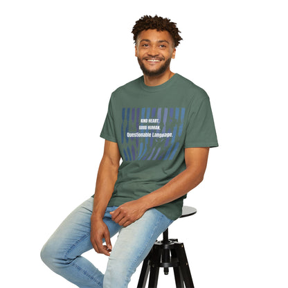 Kind Heart Good Human Questionable Language T-Shirt — Funny Graphic Tee